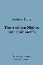 Barnes & Noble Digital Library - The Arabian Nights Entertainments (Barnes & Noble Digital Library)