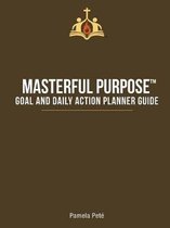 Masterful Purpose?