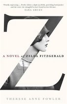 Z: A Novel of Zelda Fitzgerald