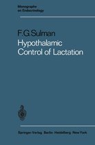 Monographs on Endocrinology 3 - Hypothalamic Control of Lactation