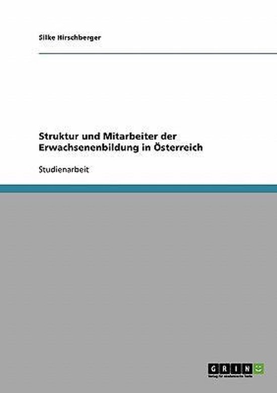 Struktur und Mitarbeiter der Erwachsenenbildung in OEsterrei ... - cover
