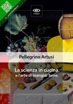 Liber Liber - La scienza in cucina e l'arte di mangiar bene