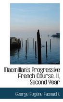 MacMillan's Progressive French Course. II, Second Year