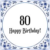 Verjaardag Tegeltje met Spreuk (80 jaar: Happy birthday! 80! + cadeau verpakking & plakhanger