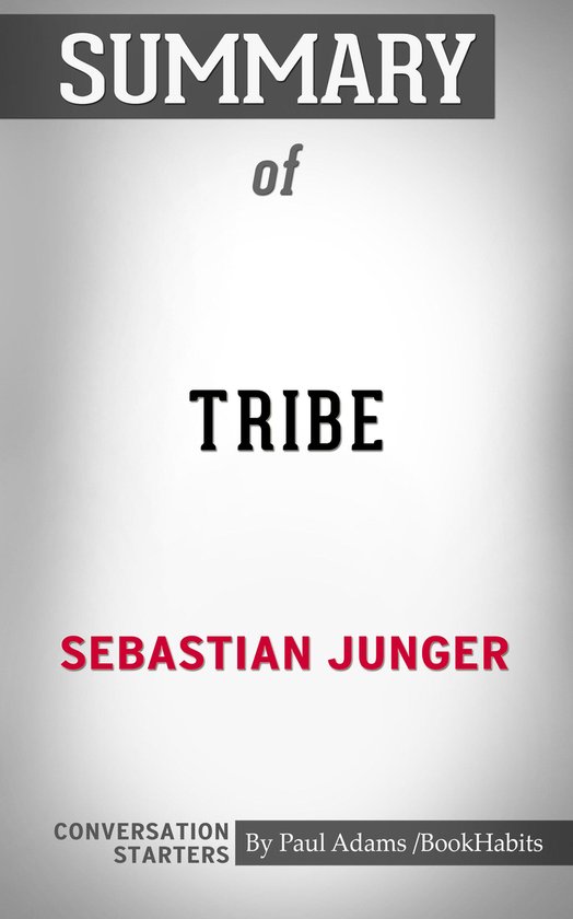 Conversation Starters - Summary of Tribe: On Homecoming and Belonging ...