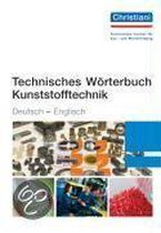 Technisches Wörterbuch Kunststofftechnik Deutsch-Englisch