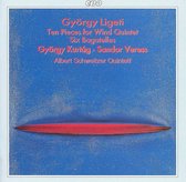 Ligeti: Ten Pieces, etc;  Kurtag, Veress /Schweitzer Quintet