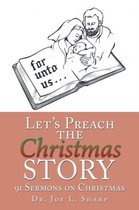 Let's Preach the Christmas Story