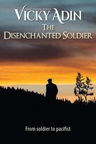 Omslag The Disenchanted Soldier