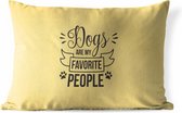 Buitenkussens - Tuin - Honden quote 'Dogs are my favorite people' op een gele achtergrond - 60x40 cm