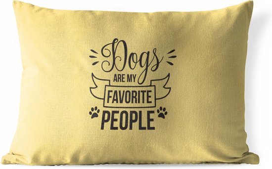 Foto: Buitenkussens tuin honden quote dogs are my favorite people op een gele achtergrond 60x40 cm