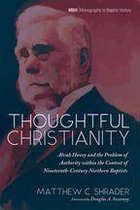 Monographs in Baptist History 19 - Thoughtful Christianity
