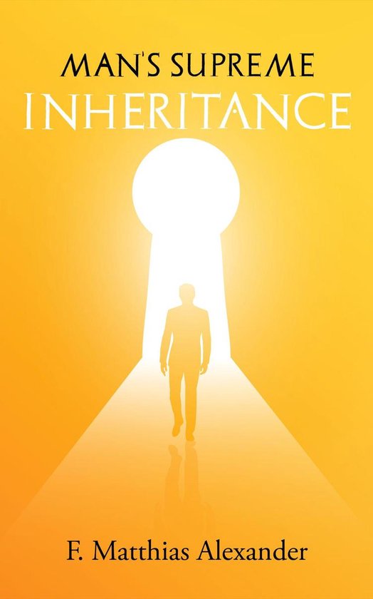 Man's Supreme Inheritance