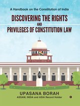 Discovering the Rights and Privileges of Constitution Law