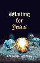 Waiting for Jesus
