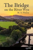 The Bridge on the River Wye