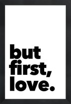 JUNIQE - Poster met houten lijst first love -13x18 /Zwart