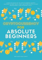 Cryptocurrency for Absolute Beginners
