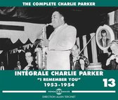 Charlie Parker - Intégrale Charlie Parker Vol. 13: "I Remember You" (1953-1954) (4 CD)