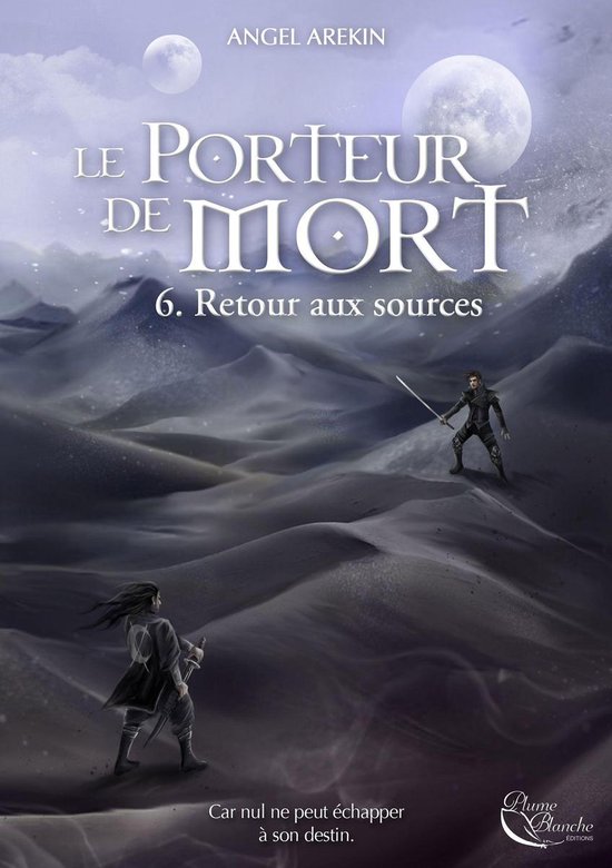 Le Porteur de Mort 6 - Retour aux sources