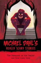 Michael Dahl's Really Scary Stories - The Stranger on the Stairs