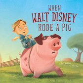 Leaders Doing Headstands - When Walt Disney Rode a Pig
