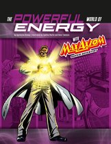 Graphic Science 4D - The Powerful World of Energy with Max Axiom, Super Scientist