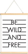 JUNIQE - Posterhanger Be Wild & Free - White -20x30 /Kleurrijk