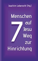 Herzogenrather Passionspredigten - 7 Menschen auf Jesu Weg zur Hinrichtung