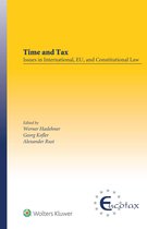 EUCOTAX Series on European Taxation - Time and Tax: Issues in International, EU, and Constitutional Law