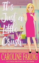 It's Just a Little Crush