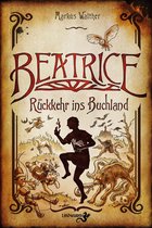 Buchland 2 - Beatrice – Rückkehr ins Buchland
