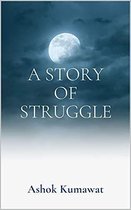 A Story of Struggle