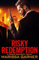 Rogue Security 1 - Risky Redemption