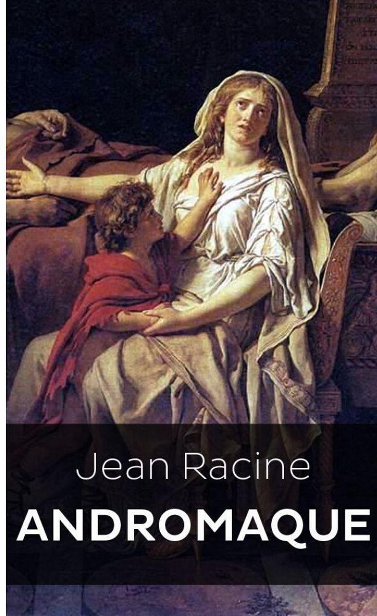Bol Com Andromaque Ebook Jean Racine 1230004060727 Boeken