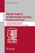 Lecture Notes in Computer Science 10292 - Human Aspects of Information Security, Privacy and Trust