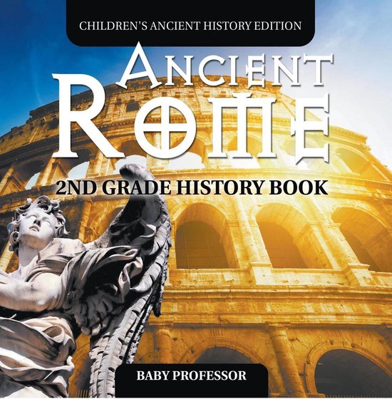 Ancient Rome: 2nd Grade History Book Children's Ancient Hist ... - cover