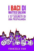 I Baci di Matteo Salvini