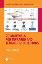 Series in Materials Science and Engineering - 2D Materials for Infrared and Terahertz Detectors
