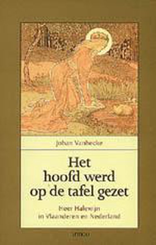 Cover van het boek 'Het hoofd werd op de tafel gezet'