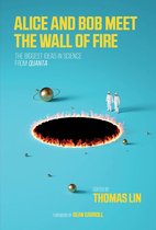 Alice and Bob Meet the Wall of Fire