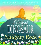 The Littlest Dinosaur and the Naughty Rock