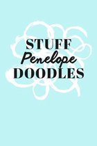 Stuff Penelope Doodles: Personalized Teal Doodle Sketchbook (6 x 9 inch) with 110 blank dot grid pages inside.