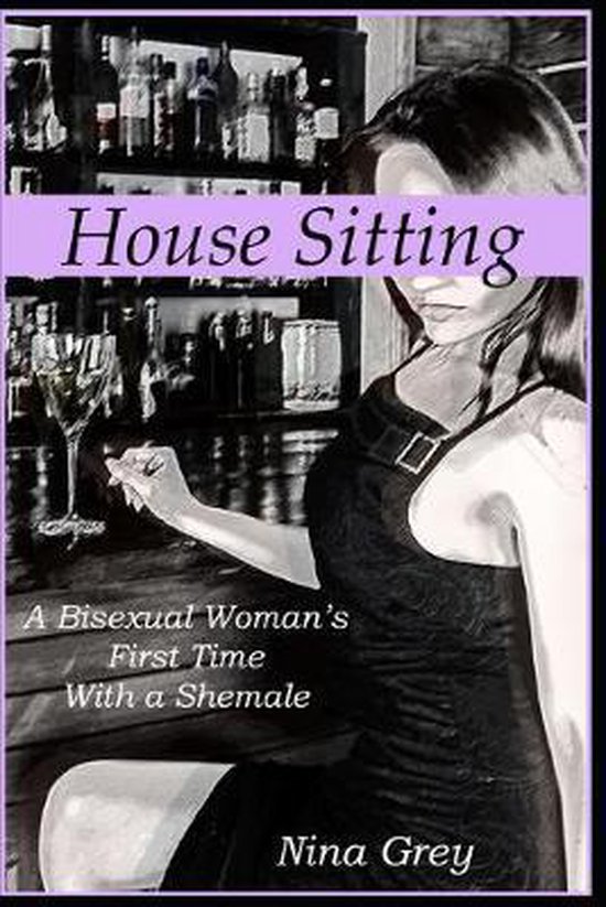 House Sitting A Bisexual Woman S First Time With A Shemale A Trans Erotica Short