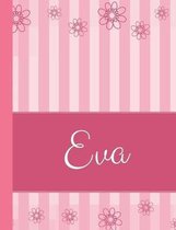 Eva: Personalized Name College Ruled Notebook Pink Lines and Flowers