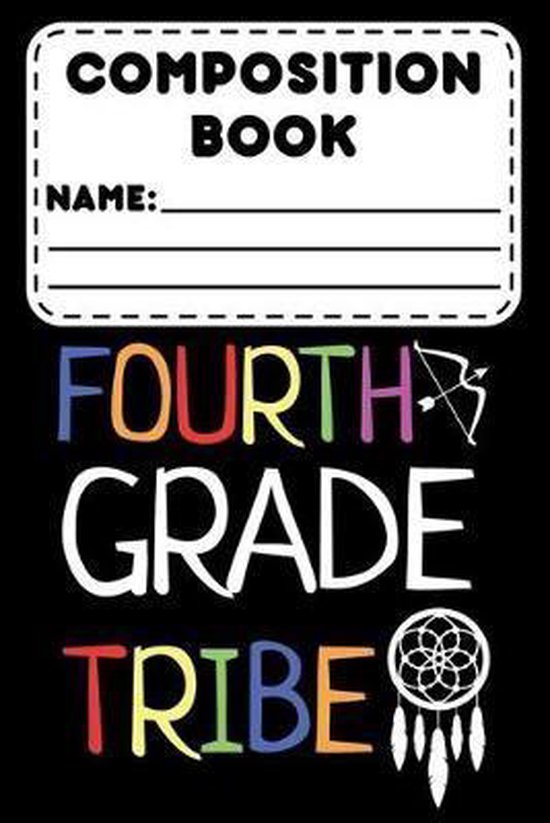 Composition Book Fourth Grade Tribe 9781087490298 Light And Dark