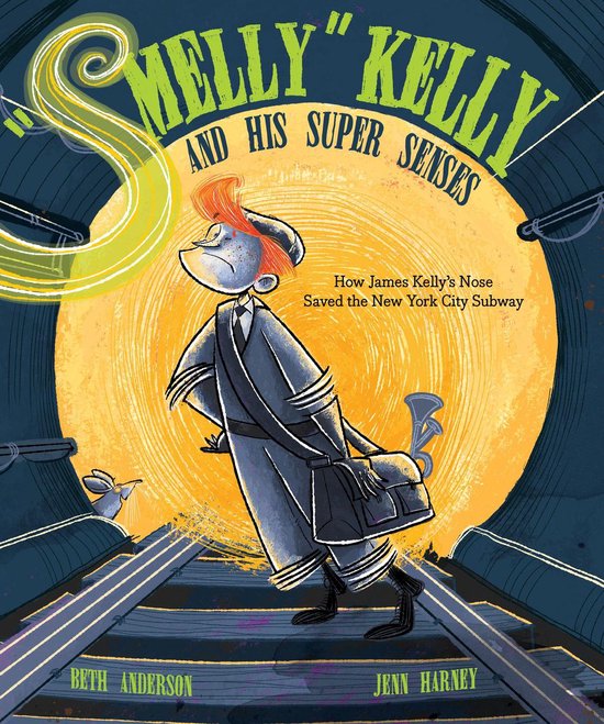 "Smelly" Kelly and His Super Senses - cover