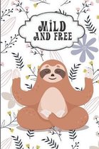 Mild and free: Sloth theme Password Logbook to record your passwords, Notebook 6x9 100 pages Lined Interiors
