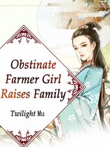 Volume 3 3 - Obstinate Farmer Girl Raises Family