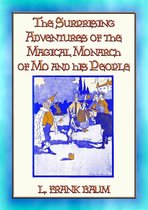 SURPRISING ADVENTURES OF THE MAGICAL MONARCH OF MO And His People